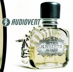 Audiovent : Dirty Sexy Knights in Paris